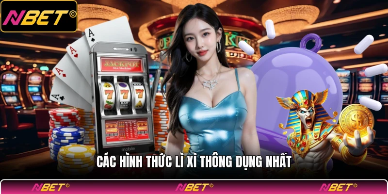Các hình thức lì xì thông dụng nhất
