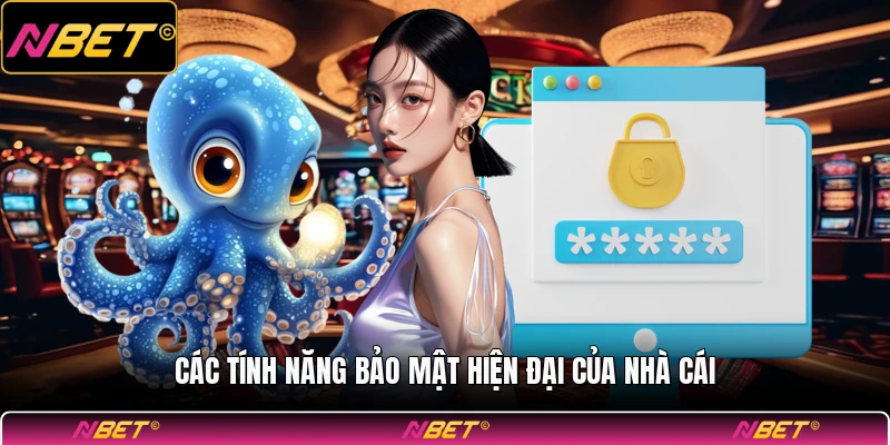 Các tính năng bảo mật hiện đại của nhà cái