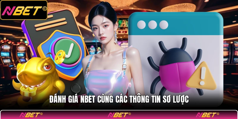 Đánh giá NBET cùng các thông tin sơ lược